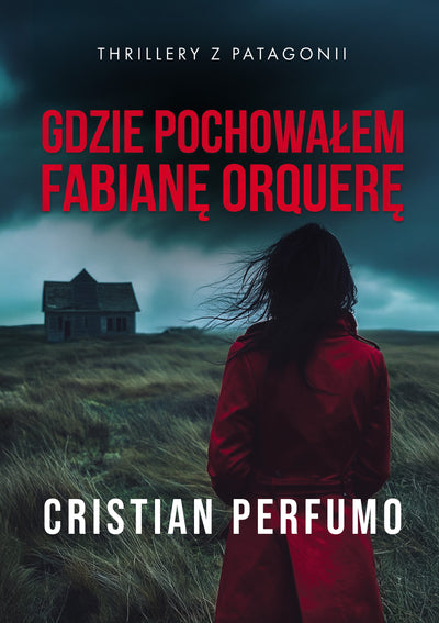 Gdzie pochowałem Fabianę Orquerę