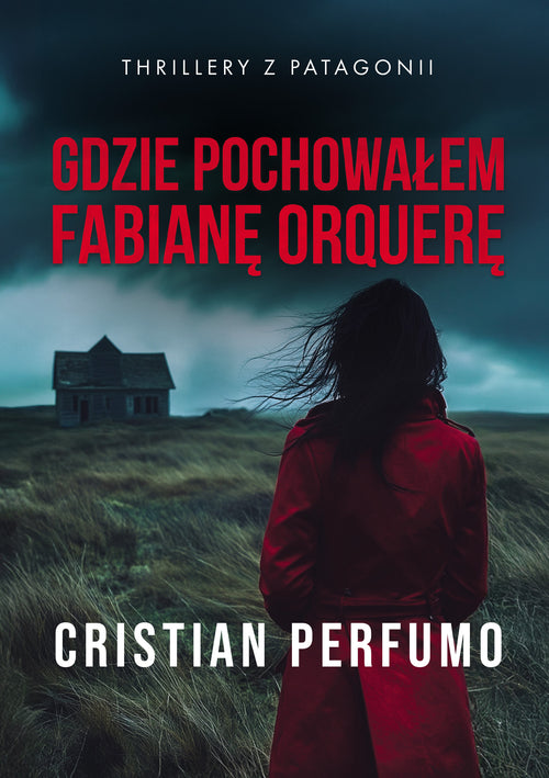Gdzie pochowałem Fabianę Orquerę