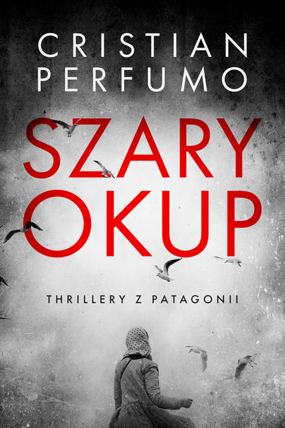 Szary okup — Cristian Perfumo, przednia okładka