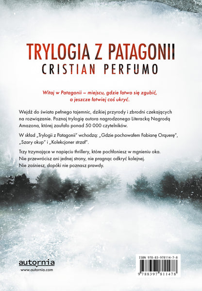 Tył okładki zbiorczego wydania „Trylogia z Patagonii” Cristiana Perfumo z opisem, kodem ISBN i informacjami wydawniczymi.