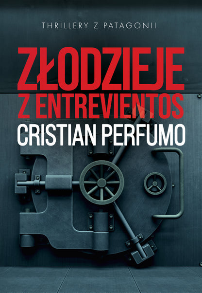 Złodzieje z Entrevientos — Cristian Perfumo, przednia okładka